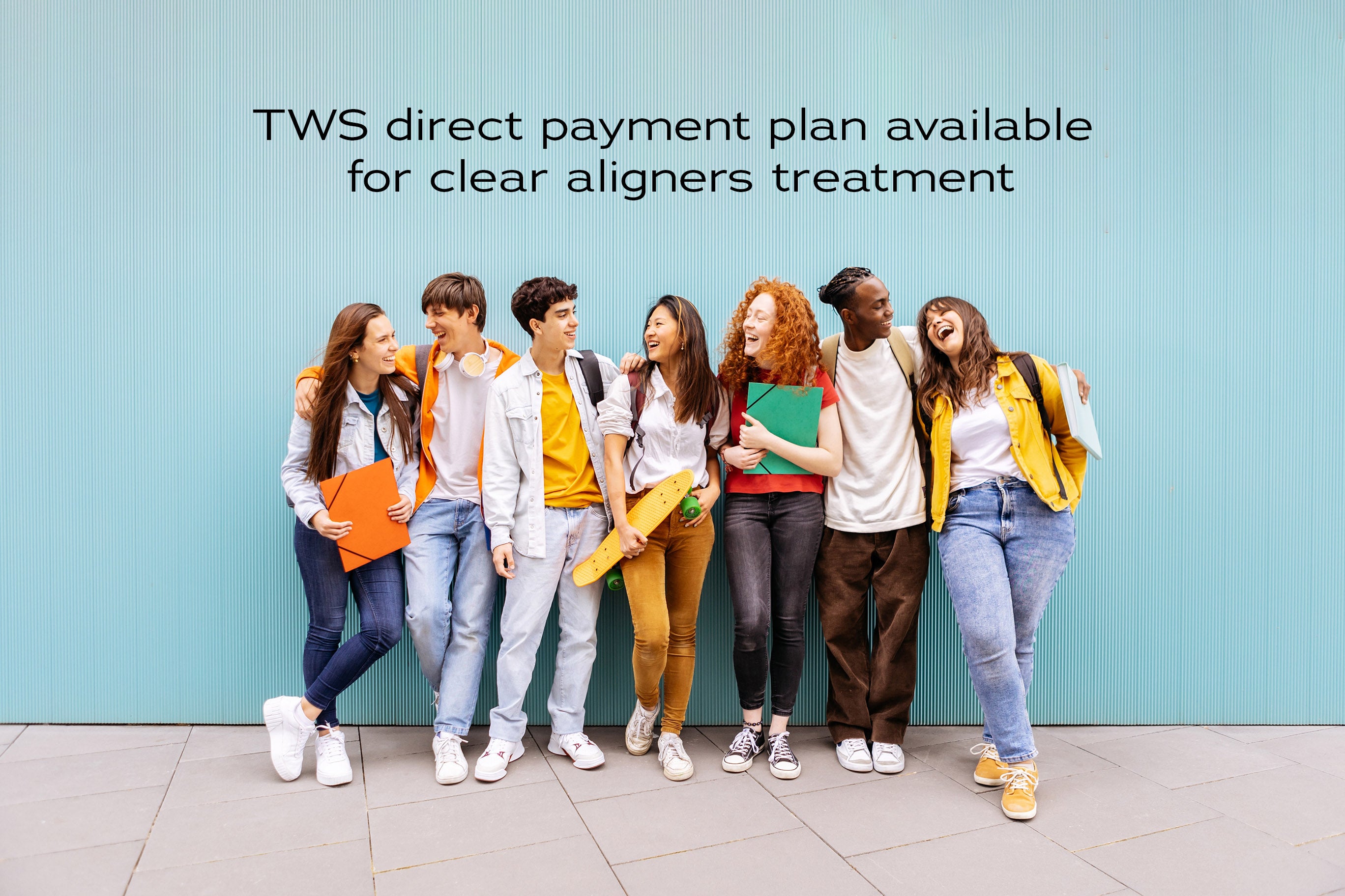 TWS direct payment plan available for clear aligners treatment